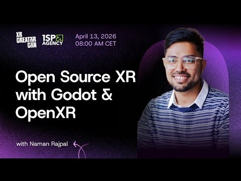Open Source XR with Godot & OpenXR with Naman Rajpal