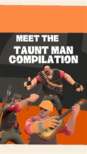 Meet the taunt man compilation #teamfortress2 #tf2shorts