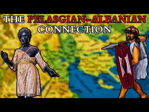 Were Albanians the Ancient Pelasgians? The Pelasgian Mystery