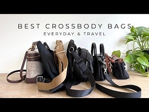Best Crossbody Bags For Everyday & Travel