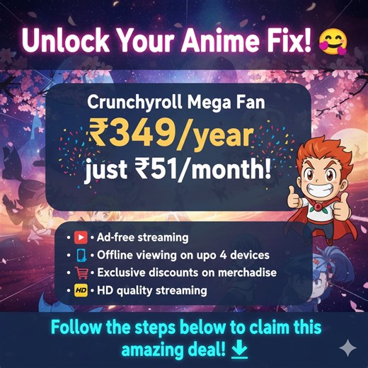 GenZDealZ.ai on Instagram: "Unlock Your Anime Fix! 😍 Get Crunchyroll Mega Fan at an unbeatable price! ₹349/year or just ₹51/month! 🎉 What's included? - Ad-free streaming of thousands of anime shows and movies - Offline viewing on up to 4 devices - Exclusive discounts on Crunchyroll Store merchandise - HD quality streaming Follow the steps below to claim this amazing deal! 👇 #Crunchyroll #AnimeFan #CrunchyRollMegaFan #AnimePro"