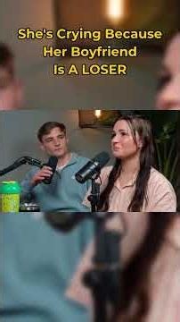 She's Crying Because Her Boyfriend Is A LOSER