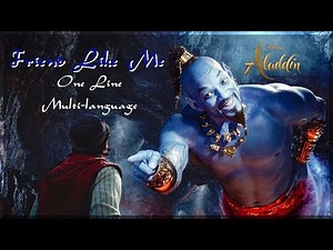 Aladdin [2019]-Friend Like Me (One Line Multi-language) 30 languages