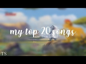 TOP 20 SONGS // THE LION GUARD
