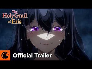 The Holy Grail of Eris | Official Trailer | Crunchyroll