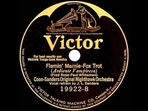 1925 Coon-Sanders Orchestra - Flamin’ Mamie (Joe Sanders, vocal)