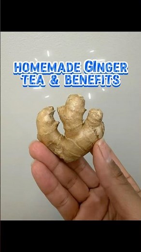 The Surprising Benefits of Homemade Ginger Tea