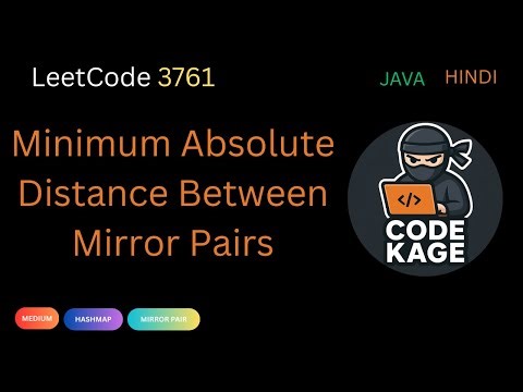 LeetCode 3761 | Minimum Absolute Distance Between Mirror Pairs | Easy Explanation + Java Code