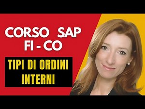 SAP FI-CO Course: Internal Order Types
