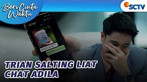 [Gratis] Beri Cinta Waktu - Chat Adila Bikin Trian Senyum-senyum Sendiri! | Beri Cinta Waktu - Episode 23 (2025)