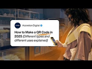 How to Make a QR Code in 2025 (Different types and different uses explained)