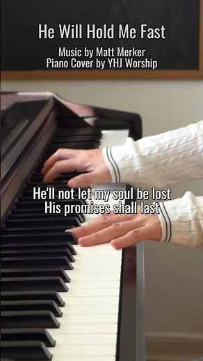 He Will Hold Me Fast 🎹 | He'll not let my soul be lost