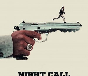 Night Call Summary, Trailer, Cast, Where to Watch and More