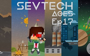 我的世界《SevTech: Ages 赛文科技多人模组生存Ep17 匠魂装备》Minecraft 安逸菌解说
