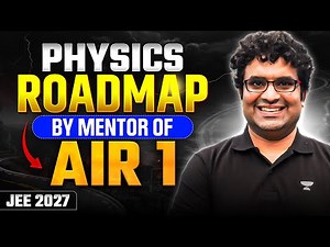 JEE 2027 Complete Roadmap by Mentor of AIR 1🔥 ‪@PHYSICSSIRJEE‬