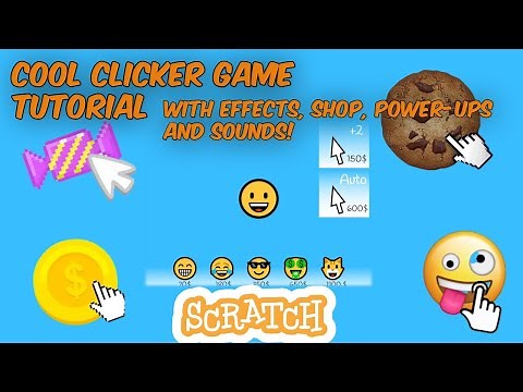How To Make a Fantastic Clicker Game in Scratch - With Effects, Shop, Power-ups and sounds! #Easy