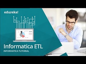 Informatica - ETL Tool | What is ETL and Informatica - 1 | Informatica Tutorial | Edureka