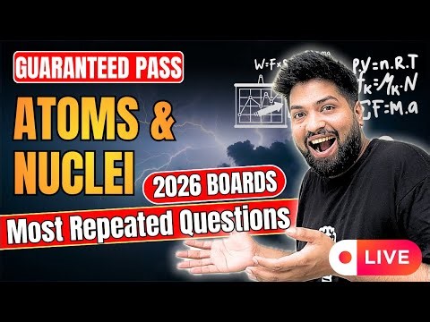 ❌ Atom & Nuclei Numericals = Board pass | Class 12 Physics LIVE With Varun Sir