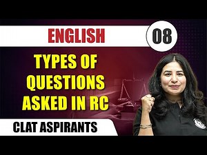 English 08 | Types Of Questions Asked In RC | CLAT