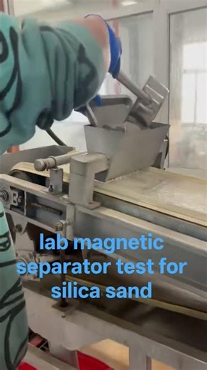 lab magnetic separator test for silica sand