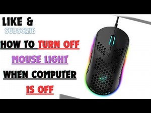 How to Turn Off Mouse Light When Computer is Off
