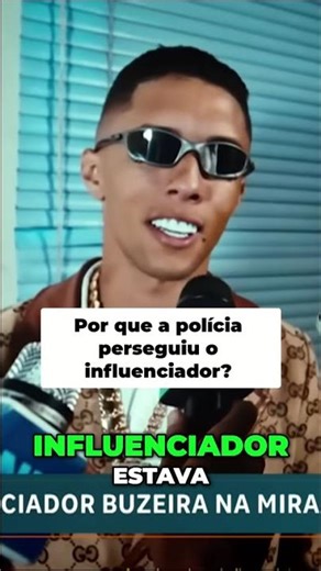 Influenciador na Mira da Polícia: O Que Aconteceu? #shorts