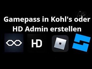 Wie erstellt man einen Gamepass in Kohl's oder HD Admin in Roblox? Schritt-für-Schritt-Anleitung