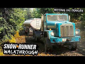 SnowRunner | Missing Oil Tank | Task Walkthrough Gameplay