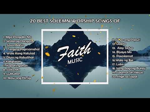 Best of Faith Music Manila Solemn Worship