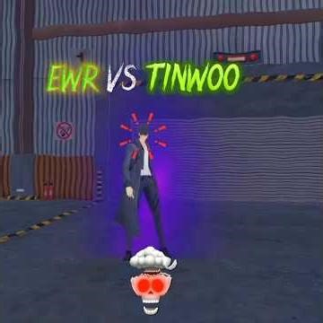 EWR VS TINWOO #freefire