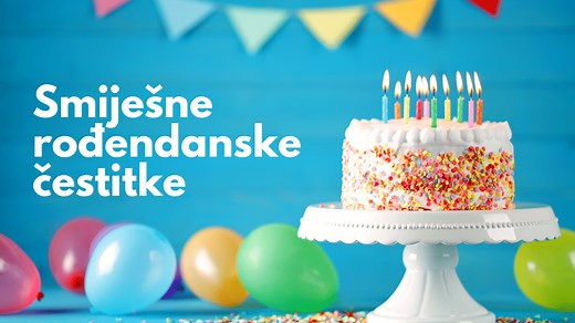 Smiješne rođendanske čestitke: Lista 32 najbolje ideje!