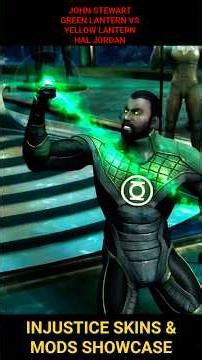 INJUSTICE SHOWCASE: John Stewart Green Lantern VS Yellow Lantern Hal Jordan