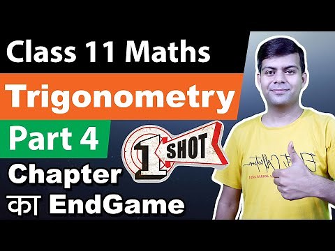 Ch-3 Trigonometry - Part 4 | Full Chapter with All Concepts & Proving Ques | Class 11 Math ISC, CBSE