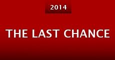 The Last Chance (2014)  - Ver Película Completa en Español / Castellano - FULLTV