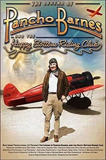 The Legend of Pancho Barnes and the Happy Bottom Riding Club (2009) - Movie