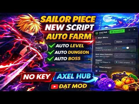 Sailor Piece Script | Cách Hack Sailor Piece Auto Farm Level, Auto Dungeon, Auto Boss, Farm Fruits