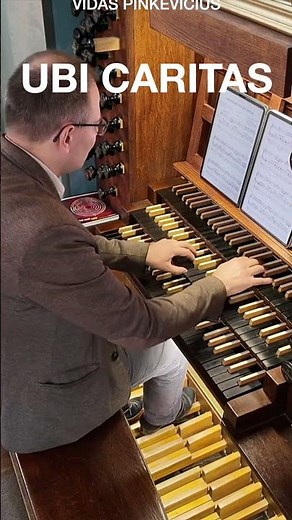 Ubi Caritas on the Organ