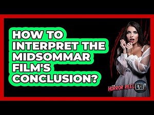 How To Interpret The Midsommar Film's Conclusion?