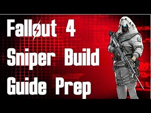 Fallout 4: Sniper Build Guide (Guns) Starting Stats