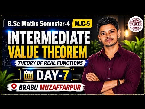 Intermediate value theorem |Semester4 |Brabu muzaffarpur|MUKESH SIR