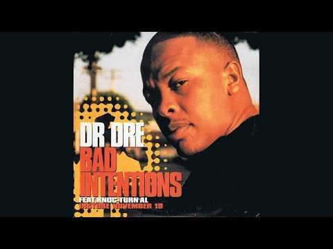 Dr. Dre - Bad Intentions (feat. Knoc-turn´al)