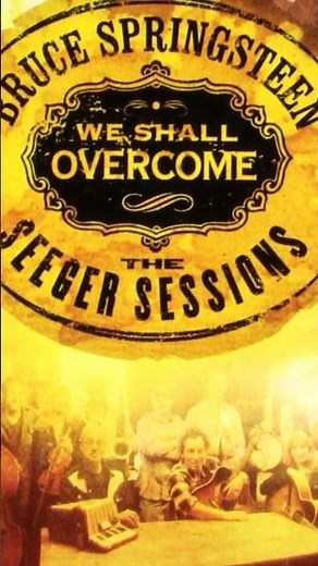 Брюс Спрінґстін/ Bruce Springsteen - We Shall Overcome: The Seeger Sessions🔥 🌟 19 років / 19 years 👏