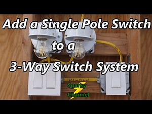 Add a Single Pole Switch to 3-Way Switch System
