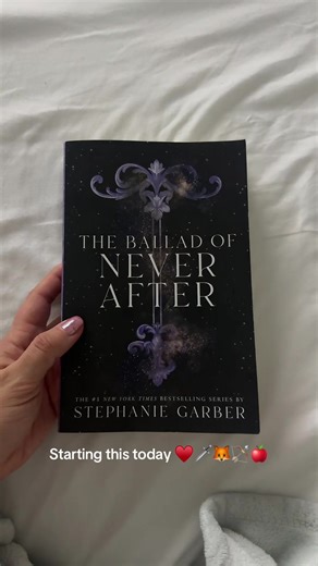 I’m so excited for this read, I’ve heard so many great things 😊💕✨ #theballadofneverafter #stephaniegarber #romantacy #romancebooks #reader