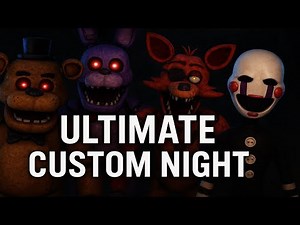 I Played The Real Ultimate Custom Night...