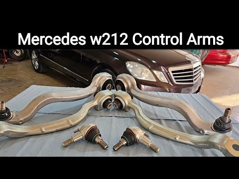 Control Arms Replacement | Mercedes E Class W212