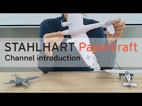 Stahlhart Papercraft Channel Introduction