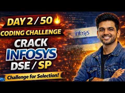 Day 2/50 🔥 Coding Challenge to Crack Infosys DSE/SP | Consistency Begins!