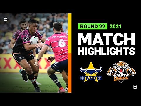 Cowboys v Wests Tigers Match Highlights | Round 22, 2021 | Telstra Premiership | NRL