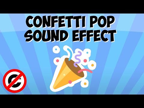 Confetti Pop Sound Effect HD (Copyright Free)